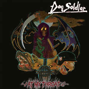 Dog Soldier - At My Throat
