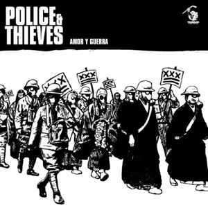 Police And  Thieves - Amor Y Guerra