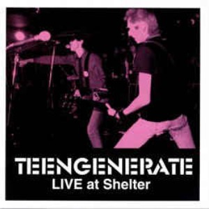 (J-Rock)Teengenerate - Live At Shelter