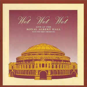 Wet Wet Wet - Live At  The Royal Albert Hall