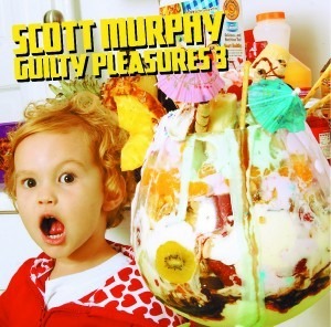 Scott Murphy - Guilty Pleasure 3
