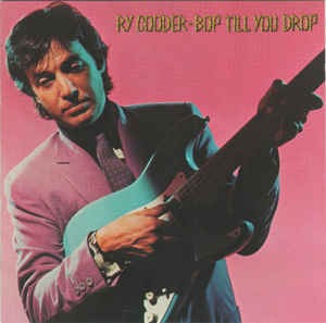 Ry Cooder - Bob Till You Drop
