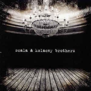 Scla &amp; Kolacny Brothers - S/T