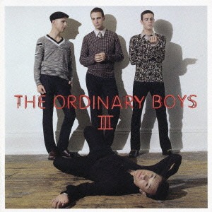The Ordinary Boys - How To Get Everything You Ever Wanted In Ten Easy Steps