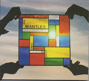 The Mantles - Long Enough To Leave (digi)