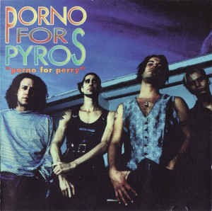 Porno For Pyros - Porno For Perry (bootleg)