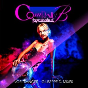 Company B - Fascinated (Noel Sanger - Giuseppe D. Mixes)