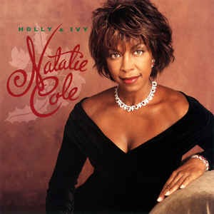 Natalie Cole - Holly &amp; Ivy