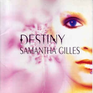 Samantha Gilles - Destiny