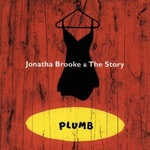 Jonatha Brooke &amp; The Story - Plumb