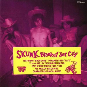 (J-Rock)Blank Jet City - Skunk