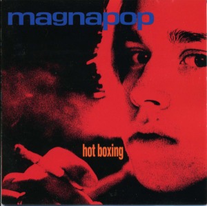 Magnapop - Hot Boxing