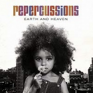 Repercussions - Earth And Heaven