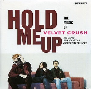 Velvet Crush - Hold Me Up (Single)