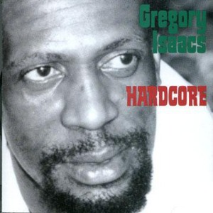 Gregory Isaacs - Hardcore