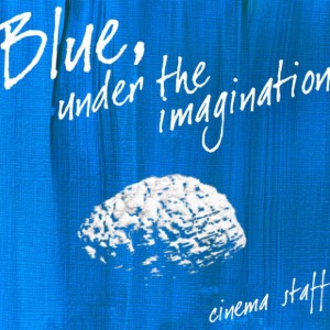 (J-Rock)Cinema Staff - Blue, Under The Imagination (2cd)