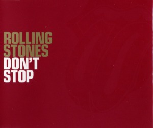The Rolling Stones - Don&#039;t Stop (Single)