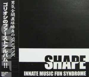 (J-Rock)Shape - Innate Music Fun Syndrome