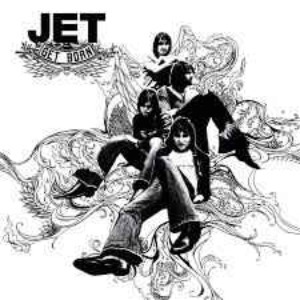 Jet - Get Born (CD+DVD)