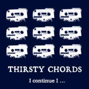 (J-Rock)Thirsty Chords - I Continue I... (미)