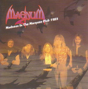 Magnum - Madness In The Marquee Club 1983 (bootleg)