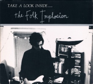 The Folk Implosion - Take A Look Inside (digi)