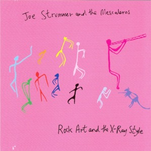 Joe Strummer And The Mescaleros - Rock Art And The X-Ray Style (digi)