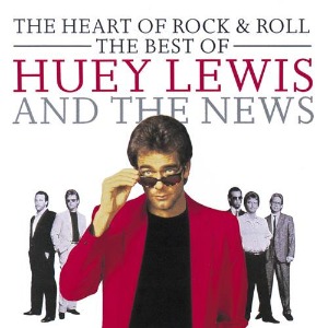 Huey Lewis And The News - The Heart Of Rock &amp; Roll: The Best Of