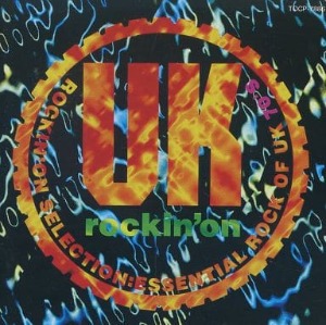 V.A. - Rockin&#039;On Selection: Essential Rock Of UK 70&#039;s