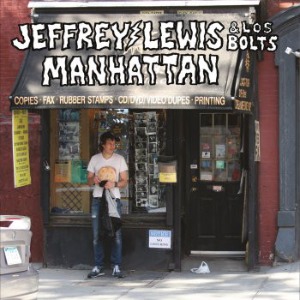 Jeffrey Lewis &amp; Los Bolts - Manhattan (digi)