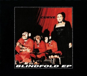 Curve - Blindfold EP