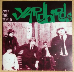 The Yardbirds - Over The World (bootleg)