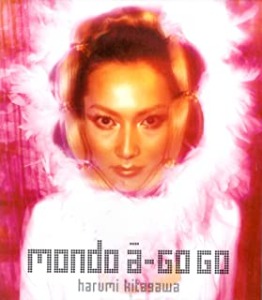 (J-Pop)Harumi Kitagawa - Mondo A-Go Go