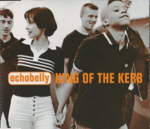 Echobelly - King Of The Kerb (Single)