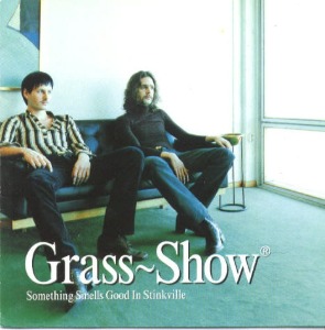 Grass~Show - Something Smells Good In Stinkville