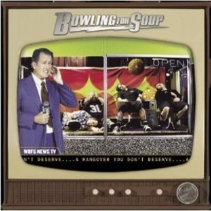 Bowling For Soup - A Hangover You Don&#039;t Deserve