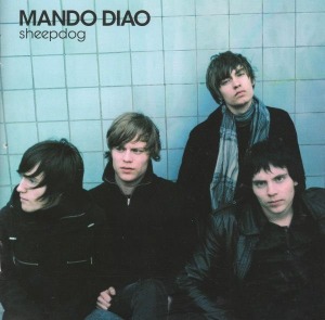 Mando Diao - Sheepdog (Single)