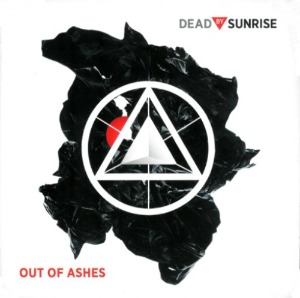 Dead Sunrise - Out Of Ashes