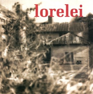Lorelei - Everyone Must Touch The Stove