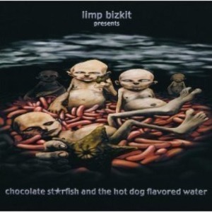 Limp Bizkit - Chocolate St*ar And The Hot Dog Flavored Water