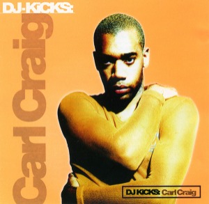 Carl Craig - DJ-Kicks