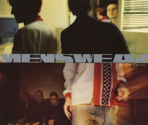 Menswear - We Love You (Single)