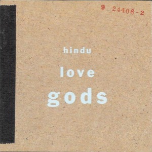 Hindu Love Gods - S/T