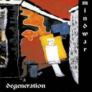 Mindwar - Degeneration