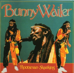 Bunny Wailer - Rootsman Shanking