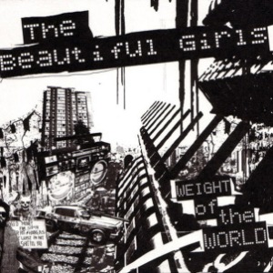 The Beautiful Girls - Weight Of The World