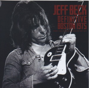 Jeff Beck - Definitive Boston 1975 (bootleg)