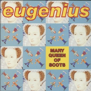 Eugenius - Mary Queen Of Scots