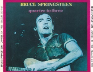 Bruce Springsteen - Quarter To Three (2cd - bootleg)