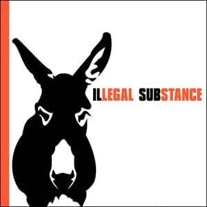 Illegal Substance - S/T
